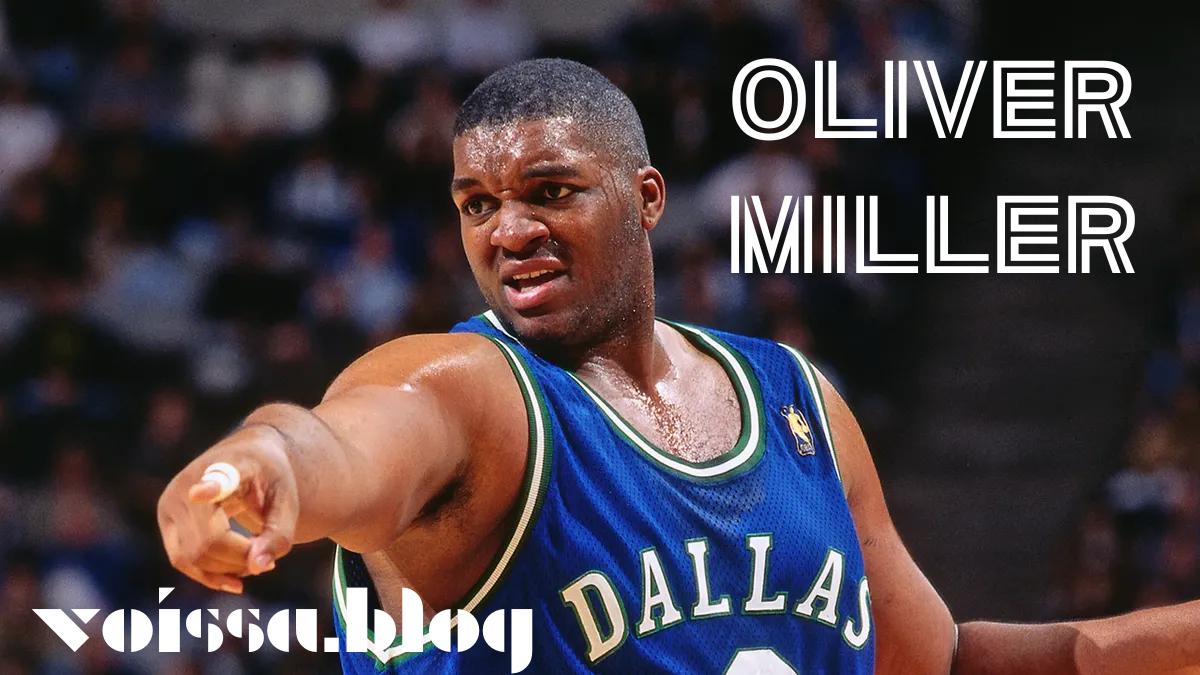 Oliver Miller The Untold Story of a Big Man With a Big Game Voissa